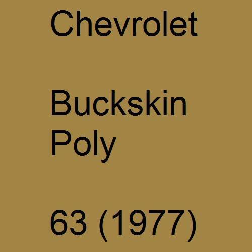 Chevrolet, Buckskin Poly, 63 (1977).